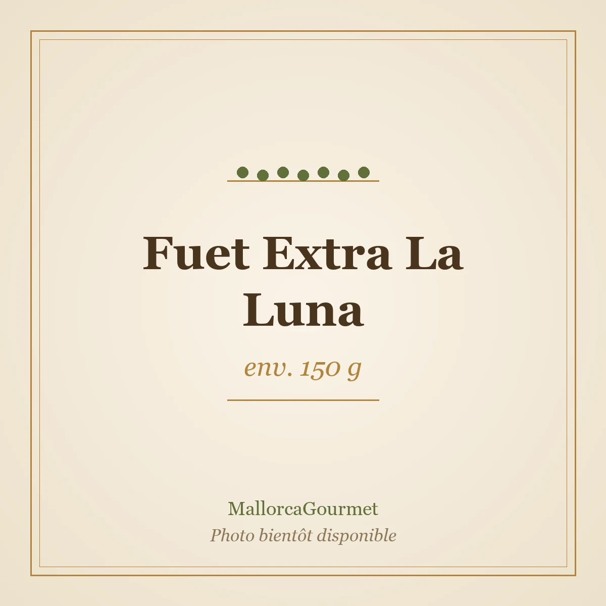 Fuet Extra La Luna (env. 150 g)