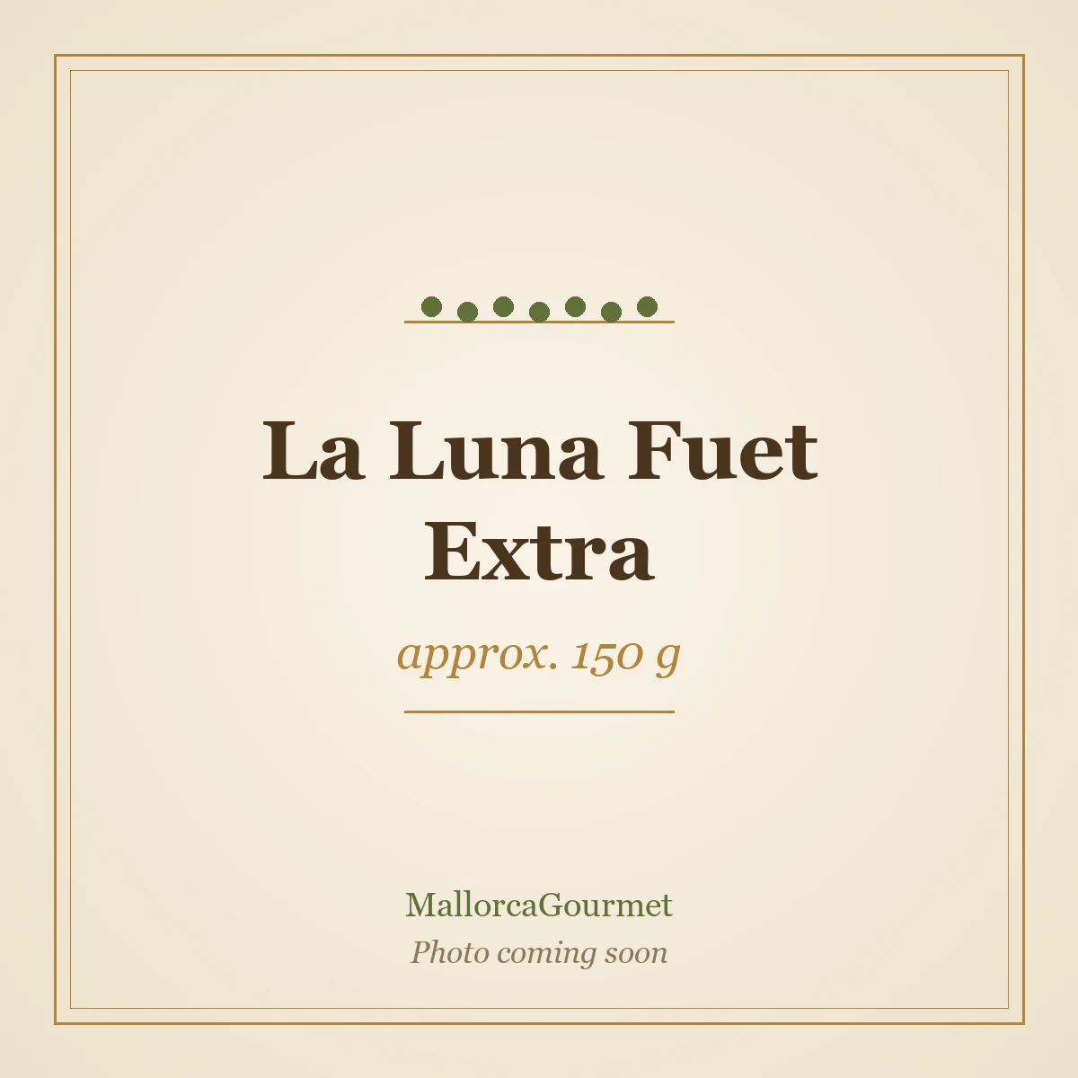 La Luna Fuet Extra (approx. 150 g)