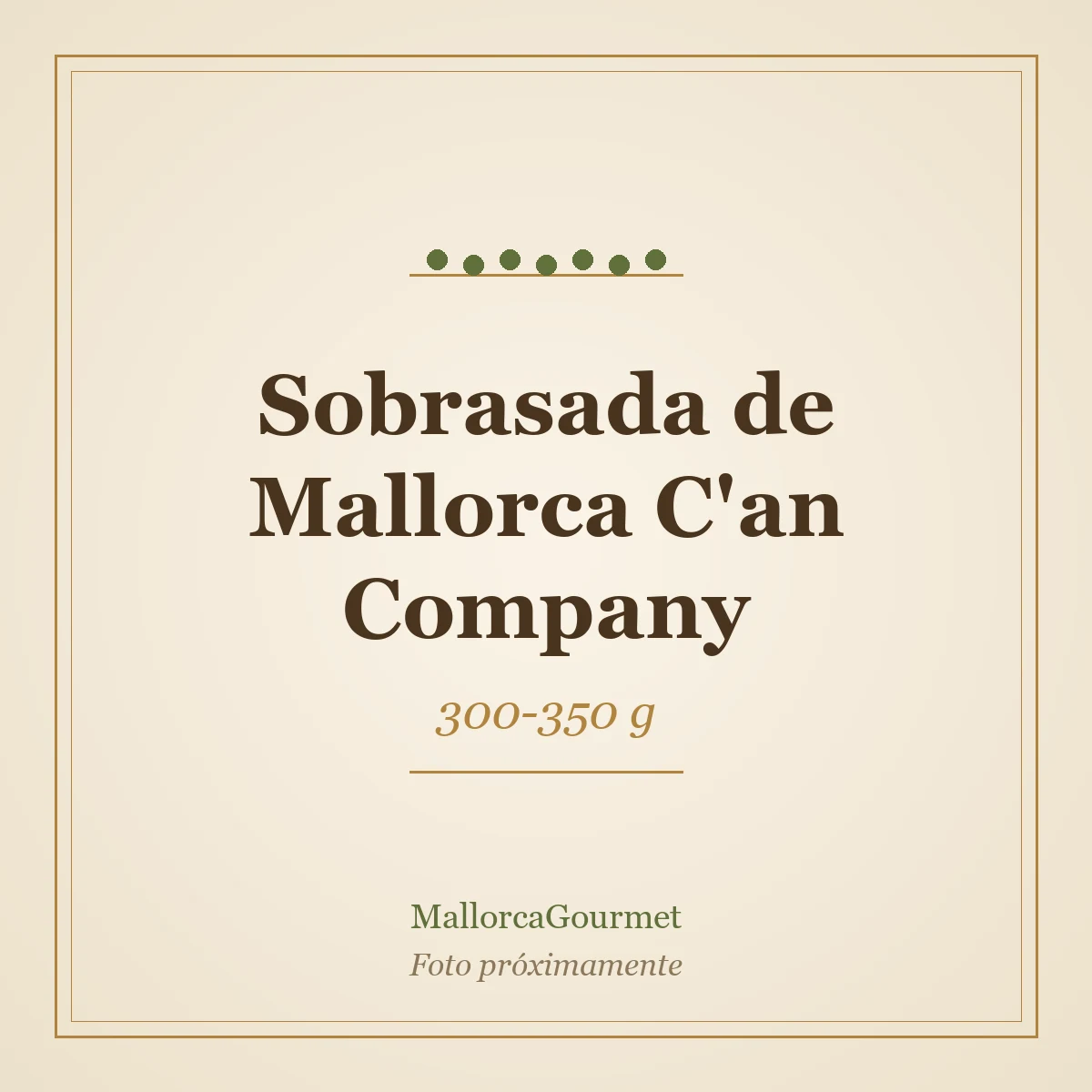 Sobrasada de Mallorca C'an Company (300-350 g)
