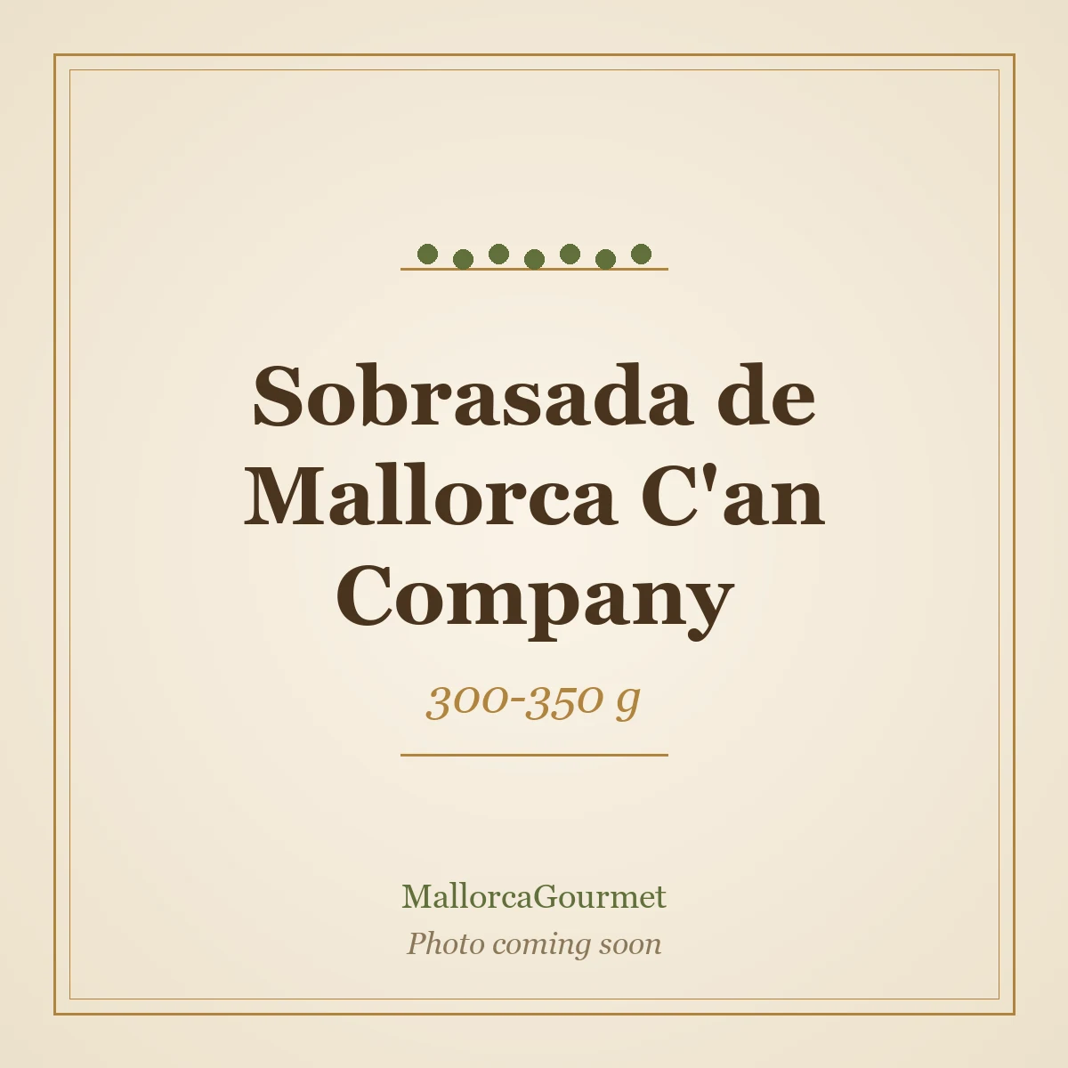 Sobrasada de Mallorca C'an Company (300-350 g)