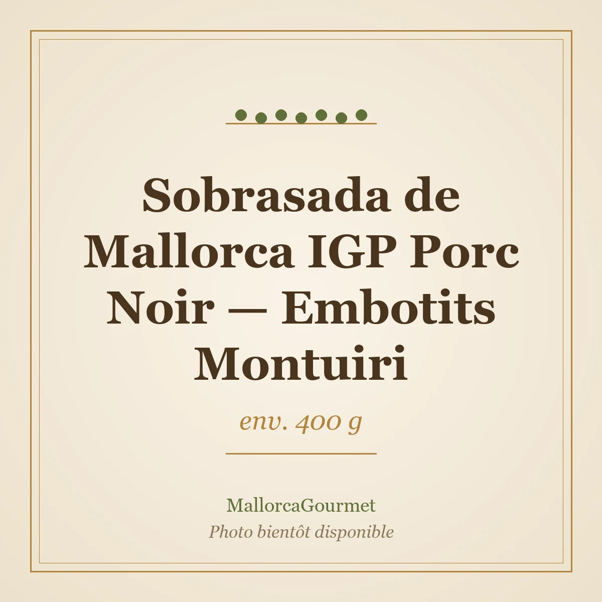Sobrasada de Mallorca IGP Porc Noir — Embotits Montuiri (env. 400 g)
