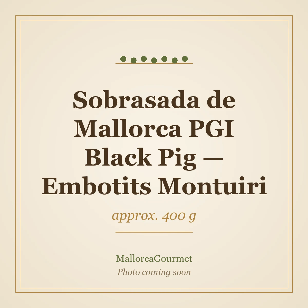 Sobrasada de Mallorca PGI Black Pig — Embotits Montuiri (approx. 400 g)