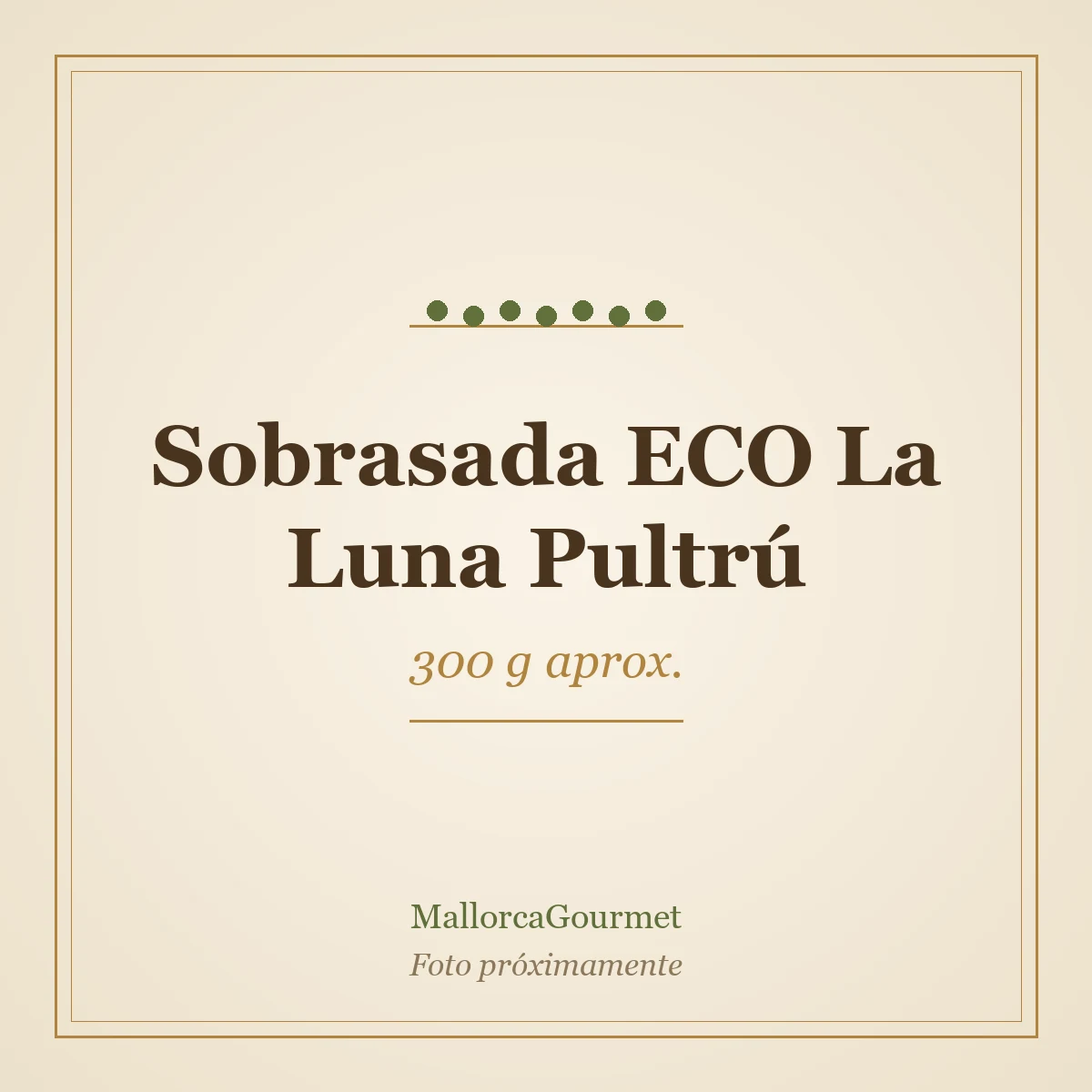 Sobrasada ECO La Luna Pultrú (300 g aprox.)