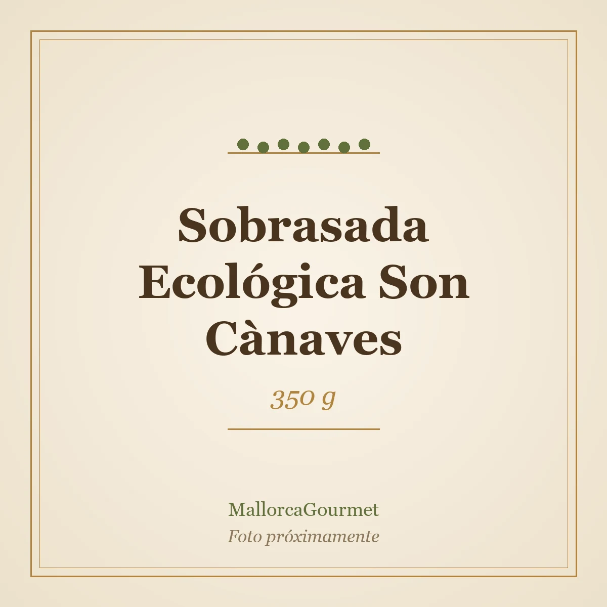 Sobrasada Ecológica Son Cànaves (350 g)